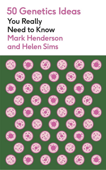 50 Genetics Ideas You Really Need to Know - MARK HENDERSON