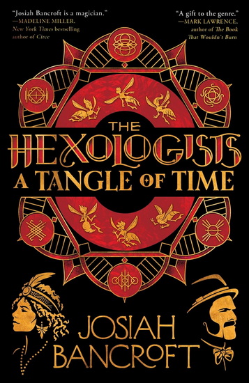 The Hexologists: A Tangle of Time - JOSIAH BANCROFT