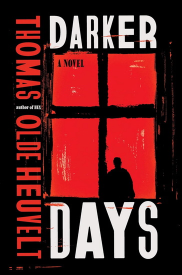 Darker Days - THOMAS OLDE HEUVELT