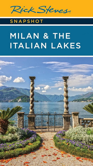 Rick Steves Snapshot Milan & the Italian Lakes - RICK STEVES