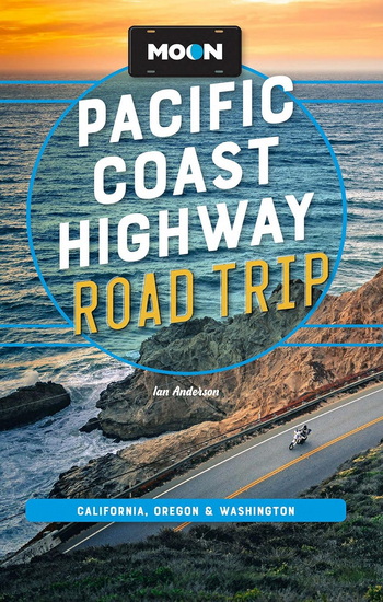 Moon Pacific Coast Highway Road Trip: California, Oregon & Washington - IAN ANDERSON