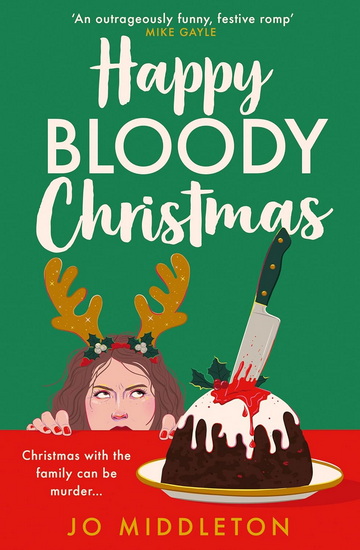 Happy Bloody Christmas (Happy Bloody Christmas, Book 1) - JO MIDDLETON