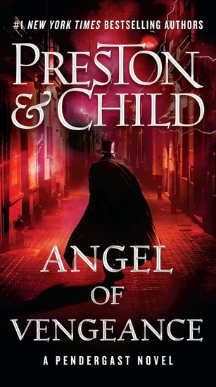 Angel of Vengeance - DOUGLAS PRESTON - LINCOLN CHILD