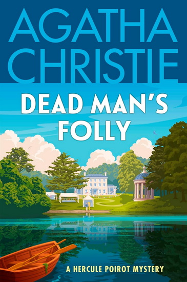 Dead Man&#39;s Folly: A Hercule Poirot Mystery: The Official Authorized Edition - AGATHA CHRISTIE