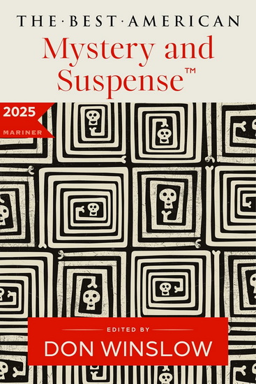 The Best American Mystery and Suspense 2025 - DON WINSLOW - STEPH CHA