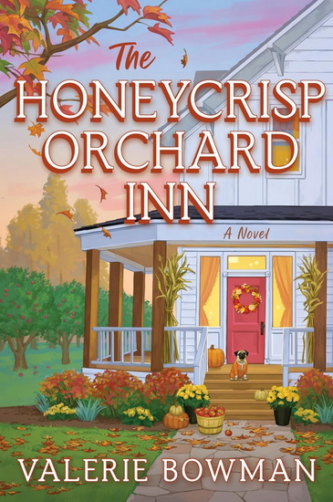 The Honeycrisp Orchard Inn - VALERIE BOWMAN