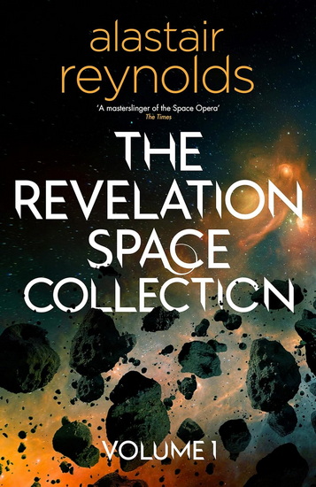 The Revolution Space Collection Volume 1 - ALASTAIR REYNOLDS