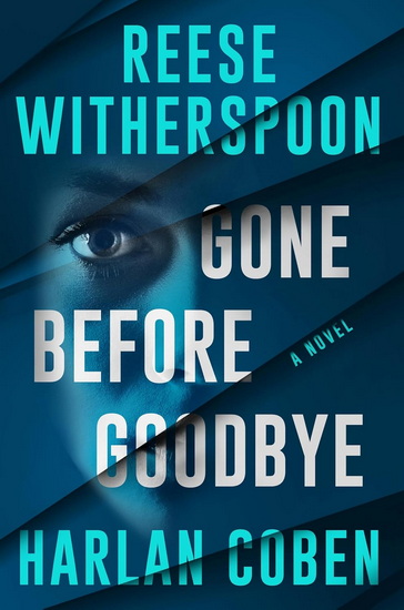 Reese Witherspoon Harlan Coben Novel - REESE WITHERSPOON - HARLAN COBEN