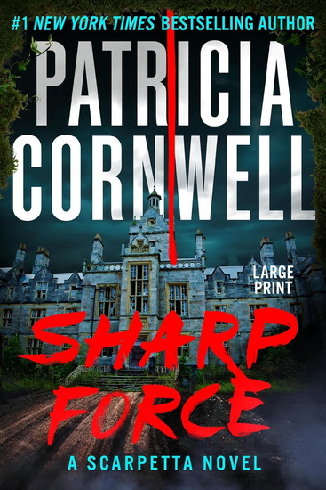 Sharp Force - PATRICIA CORNWELL