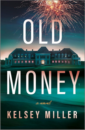 Old Money - KELSEY MILLER