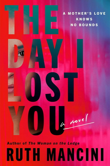 The Day I Lost You - RUTH MANCINI