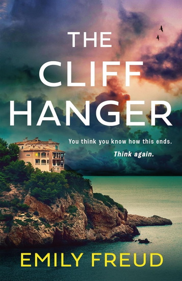 The Cliffhanger: The searing new destination thriller with a cat-and-mouse twist - EMILY FREUD