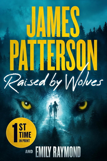 Raised by Wolves - JAMES PATTERSON - EMILY RAYMOND