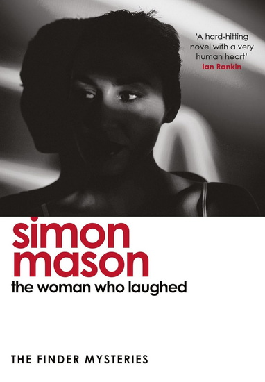The Woman Who Laughed (The Finder Mysteries) - SIMON MASON