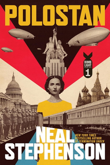 Polostan: Volume One of Bomb Light - NEAL STEPHENSON
