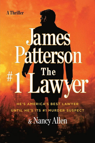 The #1 Lawyer - JAMES PATTERSON - NANCY ALLEN