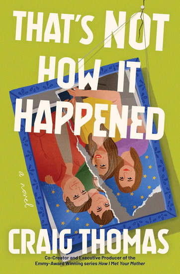 That&#39;s Not How It Happened - CRAIG THOMAS