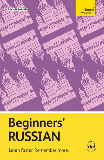 Beginners&#39; Russian: Learn faster. Remember more. - RACHEL FARMER