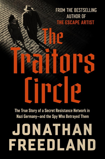 The Traitors Circle - JONATHAN FREEDLAND