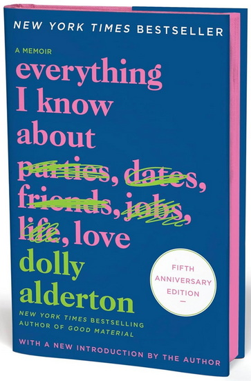 Everything I Know About Love Fifth Anniversary Special Edition - DOLLY ALDERTON