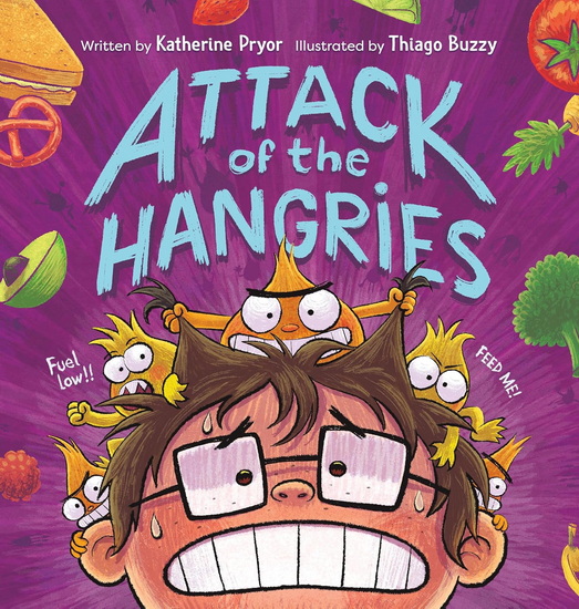 Attack of the Hangries - KATHERINE PRYOR - THIAGO BUZZY
