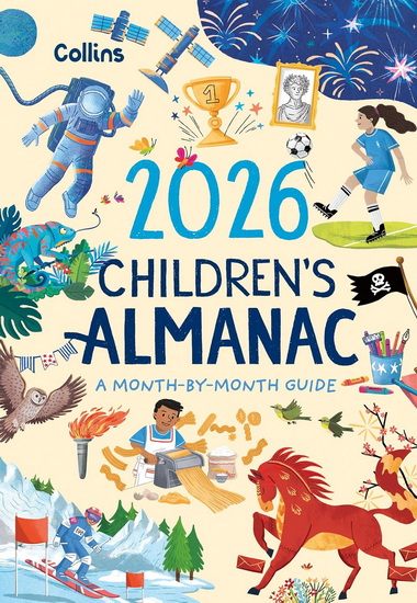 2026 Children’s Almanac: A month-by-month guide to nature, astronomy, sports, science, the world and more - COLLECTIF