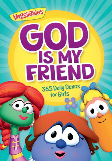 God Is My Friend: 365 Daily Devos for Girls - COLLECTIF