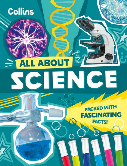 Science: Discover fascinating facts about science, technology and engineering (All About) - COLLECTIF