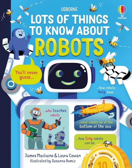 Lots of Things to Know About Robots - JAMES MACLAINE - LAURA COWAN
