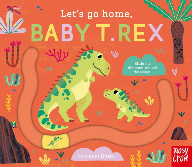 Let&#39;s Go Home, Baby T. Rex - CAROLINA BÚZIO