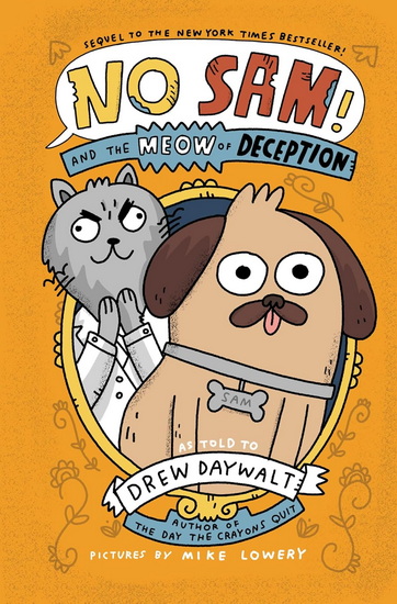 No Sam! and the Meow of Deception - DREW DAYWALT - MIKE LOWERY