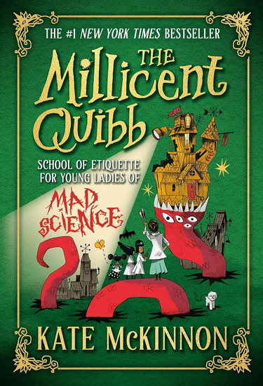 The Millicent Quibb School of Etiquette for Young Ladies of Mad Science - KATE MCKINNON