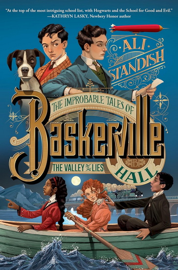 The Improbable Tales of Baskerville Hall Book 3: The Valley of Lies - ALI STANDISH