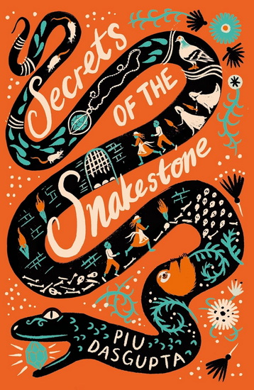 Secrets of the Snakestone - PIU DASGUPTA