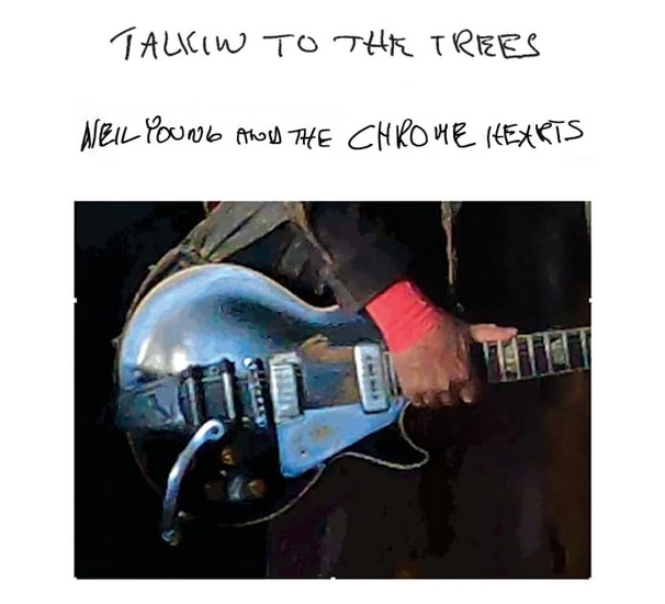 Talkin To The Trees (Vinyle) - NEIL & THE CHROME HEARTS YOUNG