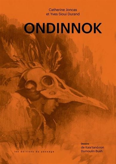 Ondinnok - YVES SIOUI DURAND - CATHERINE JONCAS