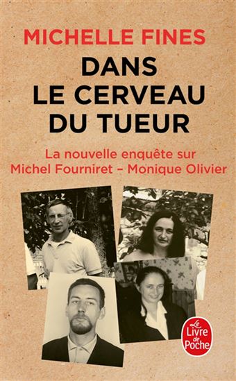 Dans le cerveau du tueur : la nouvelle enquête sur Michel Fourniret-Monique Olivier - MICHELLE FINES