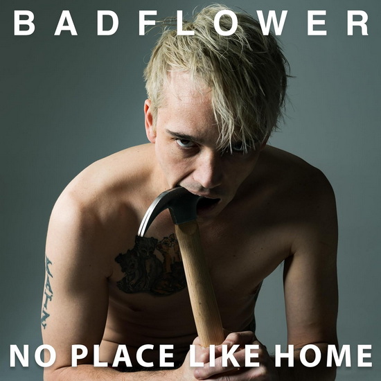 No Place Like Home (Vinyle) - BADFLOWER