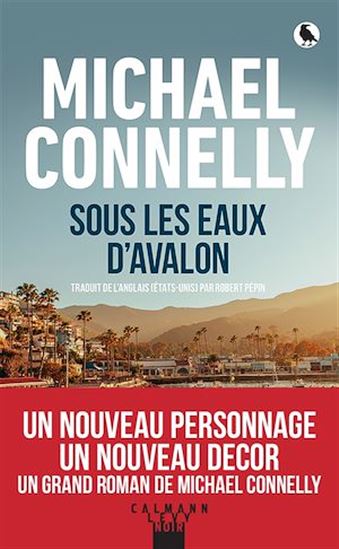 Sous les eaux d'Avalon - MICHAEL CONNELLY