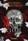 Un feu dans la chair T.03 (broché) - JENNIFER L ARMENTROUT