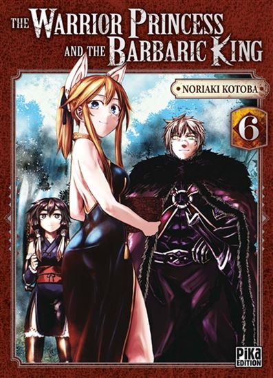 The Warrior princess and the barbaric king #06 - NORIAKI KOTOBA