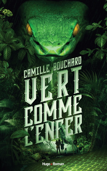 Vert comme l&#39;enfer - CAMILLE BOUCHARD