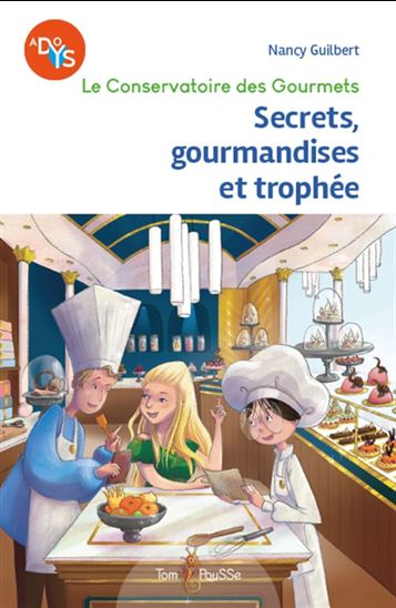 Secrets, gourmandises et trophée - NANCY GUILBERT - SEL