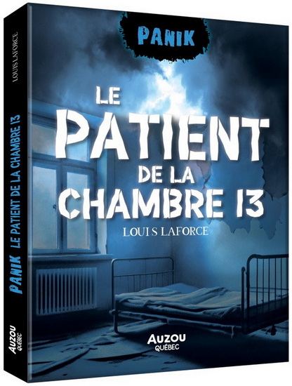 Le Patient de la chambre 13 - LOUIS LAFORCE
