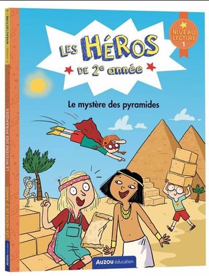 Le Mystère des pyramides : niveau de lecture 1 - JOËLLE DREIDEMY - MAXIME GILLIO