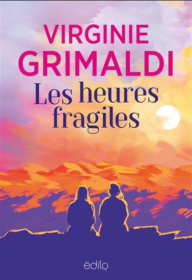 Les Heures fragiles - VIRGINIE GRIMALDI
