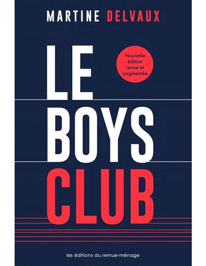 Le Boys club N. éd. - MARTINE DELVAUX
