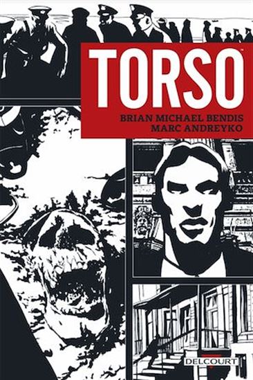 Torso - BRIAN MICHAEL BENDIS - MARC ANDREYKO