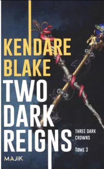 Two dark reigns #03 - KENDARE BLAKE