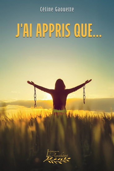 J'ai appris que... - CÉLINE GAOUETTE